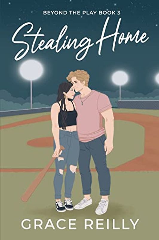 Stealing Home: A Reverse Grumpy-Sunshine College Sports Romance (Beyond the Play, Band 3)