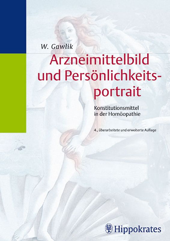 Arzneimittelbild und Persönlichkeitsportrait. Konstitutionsmittel in der Homöopathie