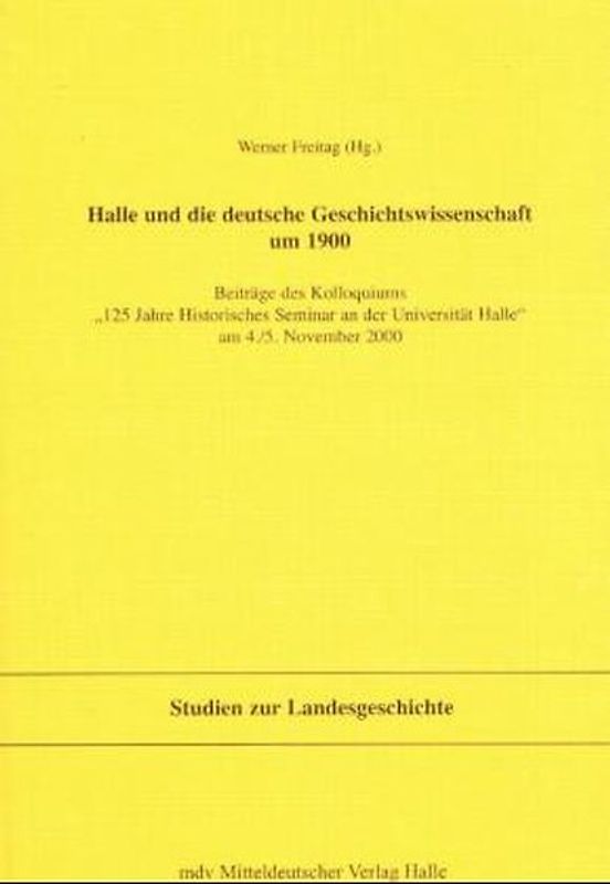 125 Jahre Historisches Seminar an der Universität Halle