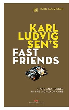 Karl Ludvigsen's Fast Friends