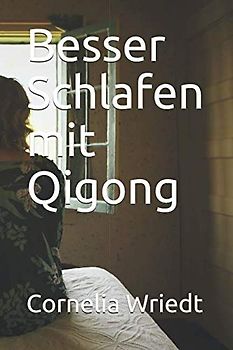 Besser Schlafen mit Qigong