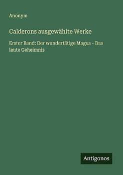 Calderons ausgewählte Werke