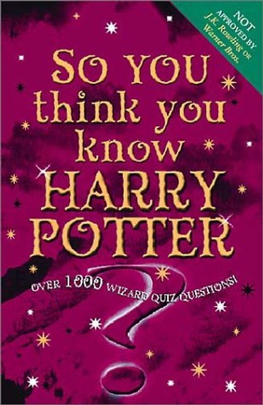 So You Think You Know Harry Potter? - Gifford, Clive