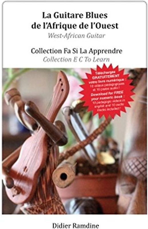 La guitare blues de L'Afrique de L'ouest/ west African Guitar: Collection Fa-Si-La apprendre Collection E C to learn: Avec 1 ebook