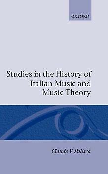 Studies in the History of Italian Music and Music Theory