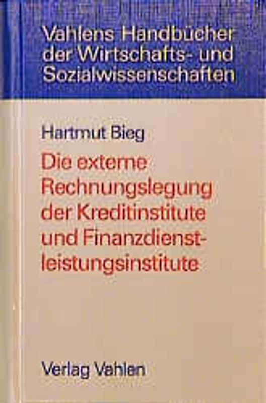 Die externe Rechnungslegung der Kreditinstitute und Finanzdienstleistungsinstitute
