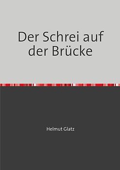 Der Schrei auf der Brücke