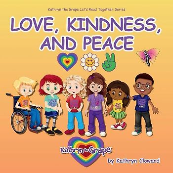 Love, Kindness, and Peace