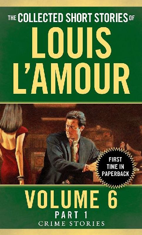 The Collected Short Stories of Louis l'Amour, Volume 6, Part 1
