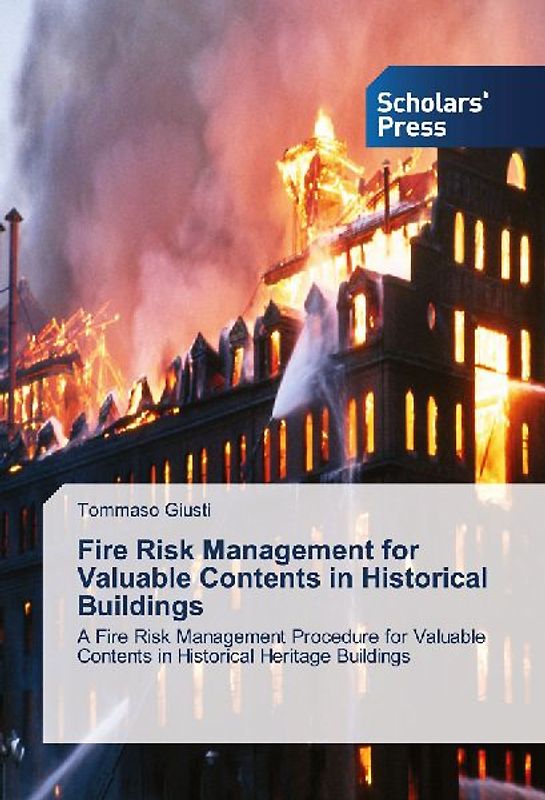 Fire Risk Management for Valuable Contents in Historical Buildings