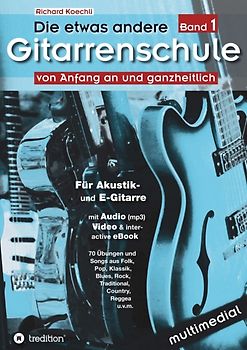 Die etwas andere Gitarrenschule (Band 1)