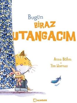 Bugün Biraz Utangacim