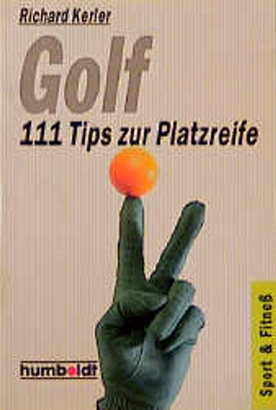 Golf - 111 Tips zur Platzreife