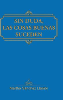 Sin duda, las cosas buenas suceden