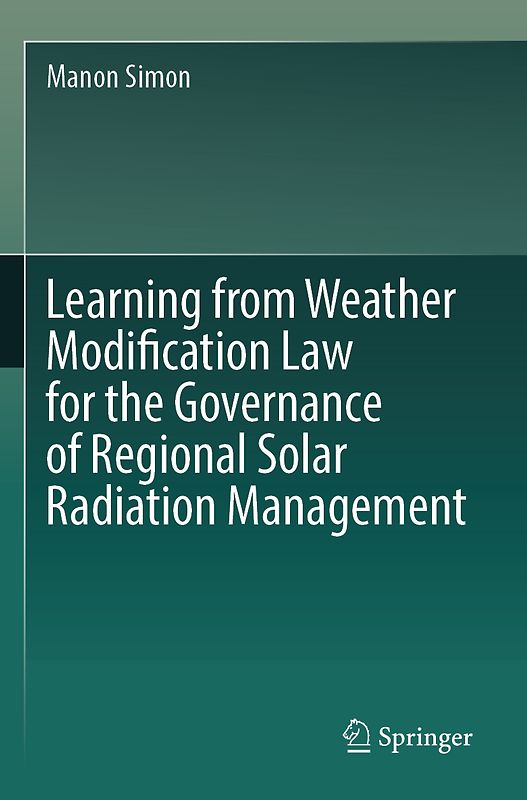 Learning from Weather Modification Law for the Governance of Regional Solar Radiation Management