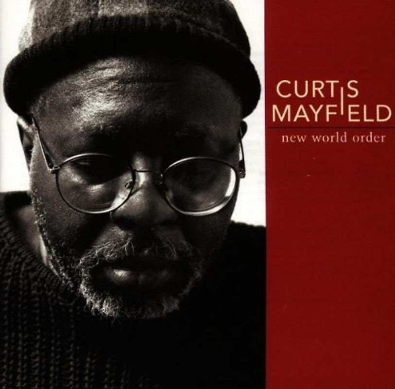 Curtis Mayfield - New World Order