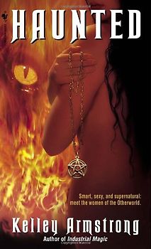 Haunted (Women of the Otherworld) - Kelley Armstrong