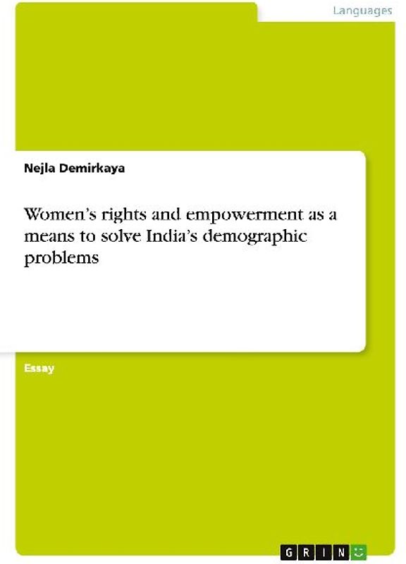 Women's rights and empowerment as a means to solve India's demographic problems