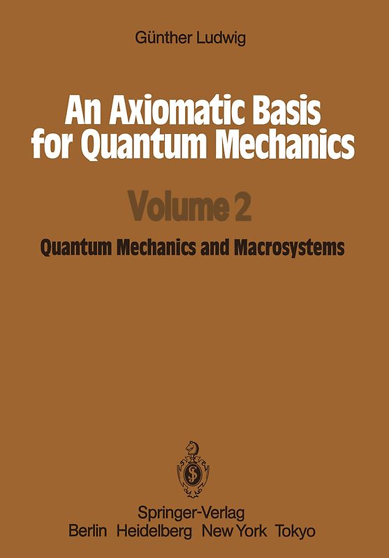 An Axiomatic Basis for Quantum Mechanics