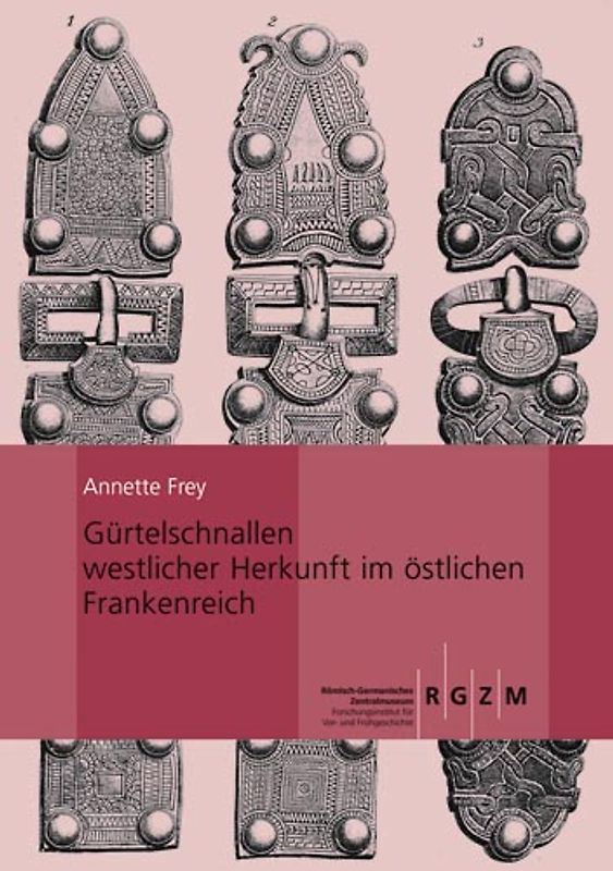 Gürtelschnallen westlicher Herkunft im östlichen Frankenreich