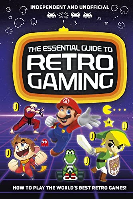 The Essential Guide to Retro Gaming: All the classic games you can play today