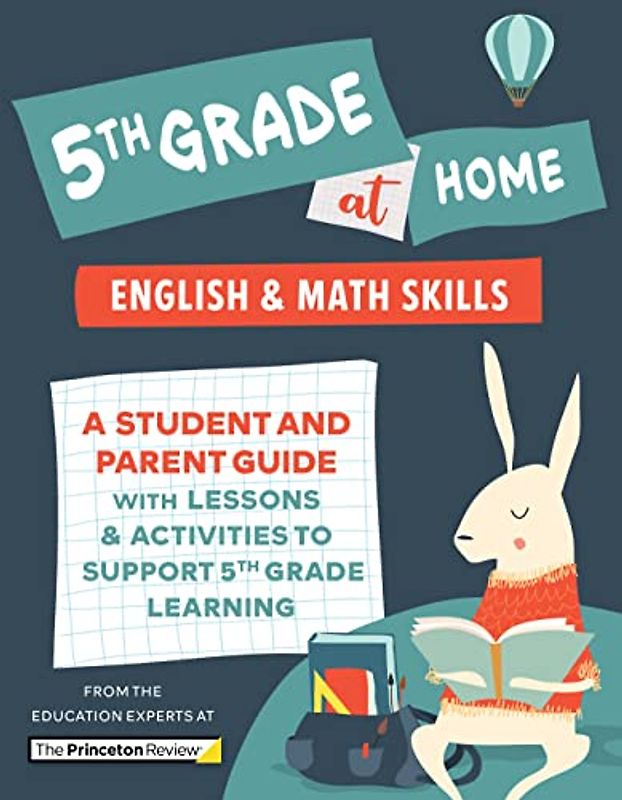 5th Grade at Home: A Student and Parent Guide with Lessons and Activities to Support 5th Grade Learning (Math & English Skills) (Learn at Home)