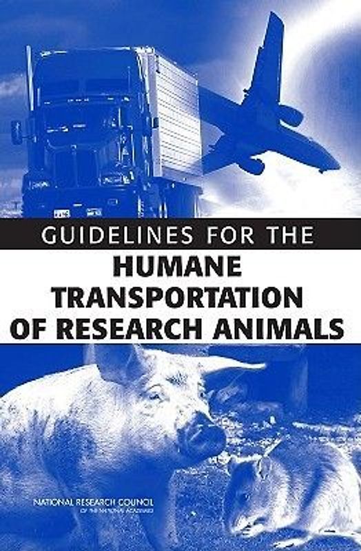 Guidelines for the Humane Transportation of Research Amimals