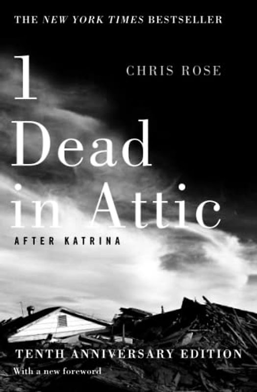 1 Dead in Attic: After Katrina