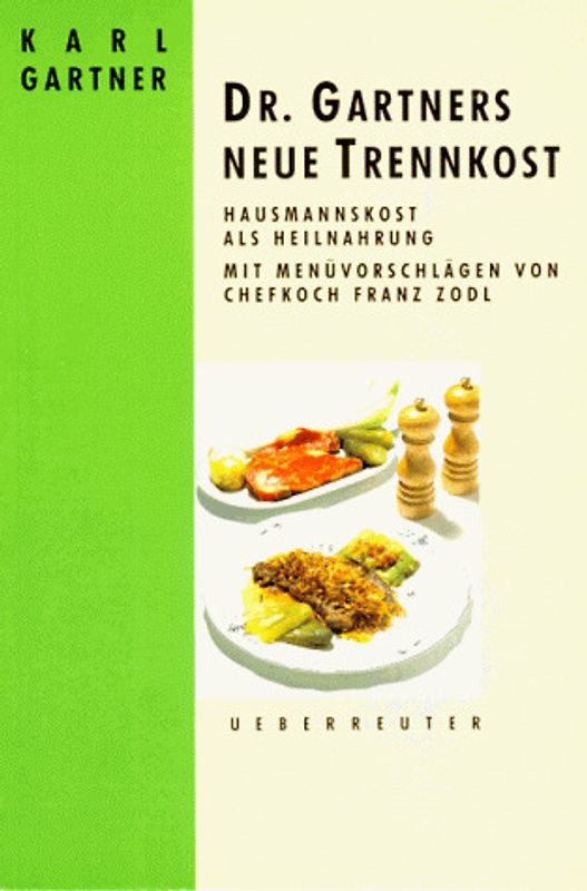 Dr. Gartners neue Trennkost