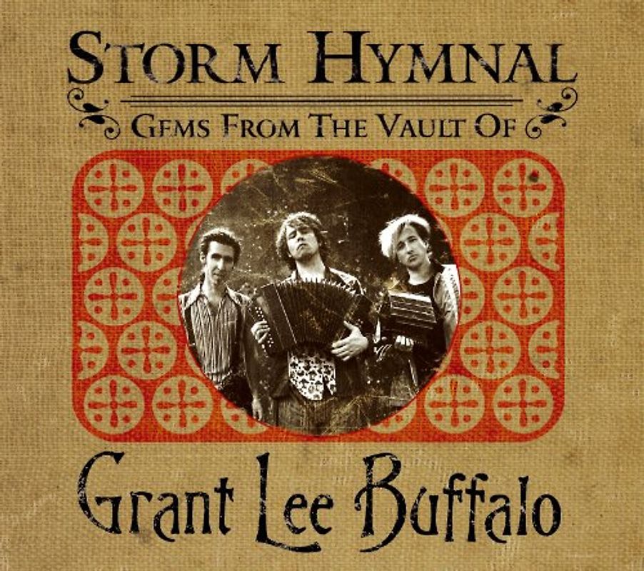 Grant Lee Buffalo - Storm Hymnal: Gems From The Vault Of ...