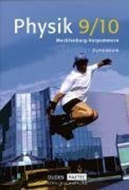 Duden Physik - Gymnasium Mecklenburg-Vorpommern / 9./10. Schuljahr - Schülerbuch