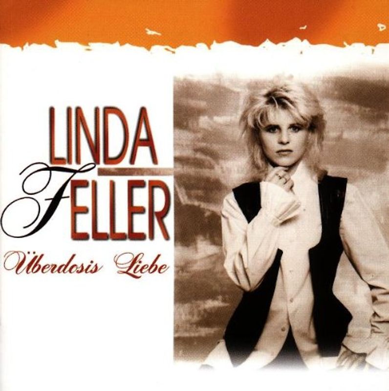 Linda Feller - Uberdosis Liebe
