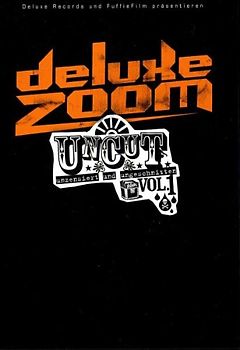 Deluxe Records präsentiert - Deluxe Zoom - Uncut Vol. 1