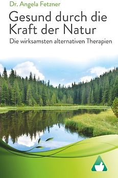 Die wirksamsten alternativen Therapien