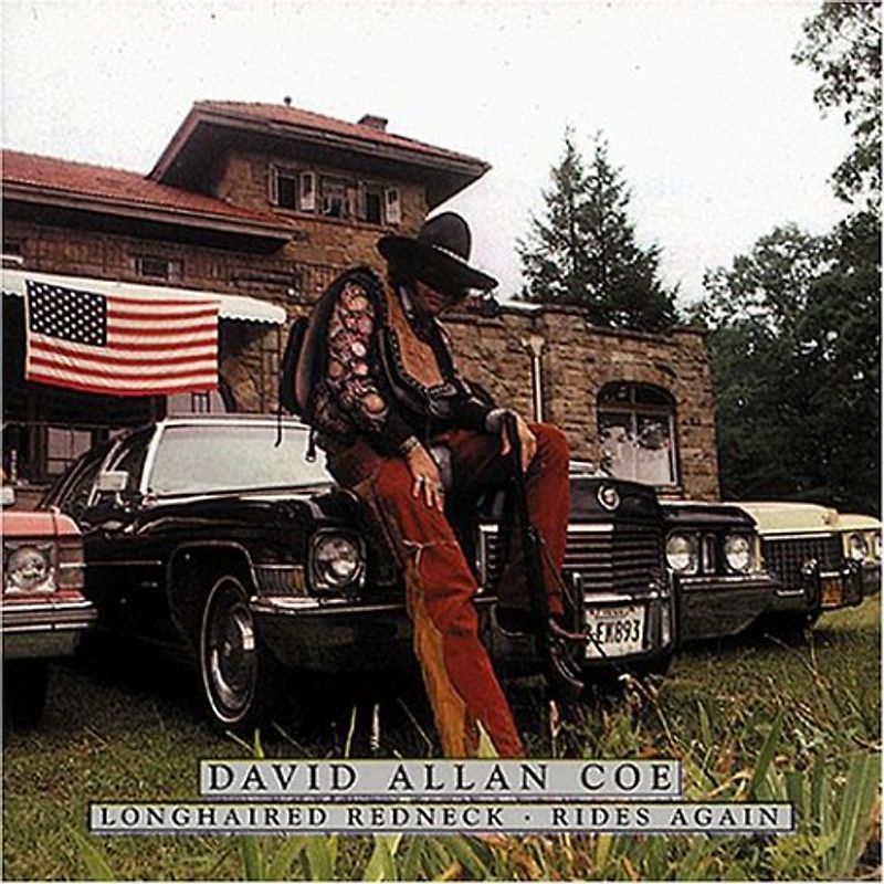 David Allan Coe - Longhaired Redneck/Rides Again
