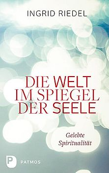 Die Welt im Spiegel der Seele