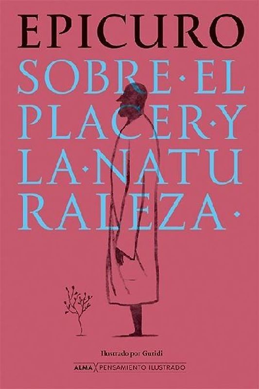 Sobre El Placer Y La Naturaleza / On Pleasure and Nature