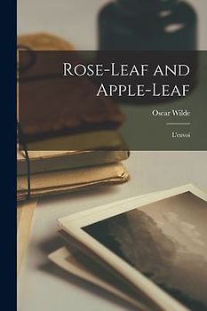 Rose-Leaf and Apple-Leaf: L'envoi