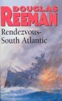 Rendezvous South Atlantic - Douglas Reeman [Paperback]
