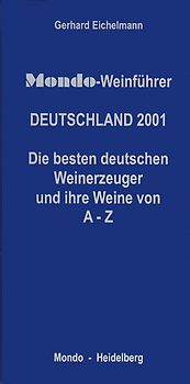Mondo-Weinführer: Deutschland 2001