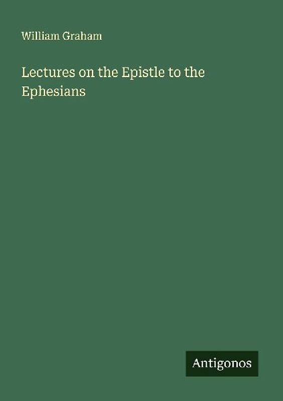 Lectures on the Epistle to the Ephesians