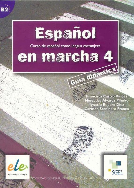Espanol en marcha 4. Guia didactica / Español en marcha 4. Guía didáctica