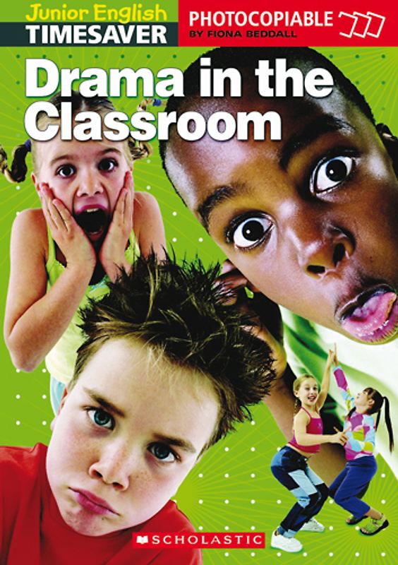 Junior Timesaver 'Drama in the Classroom'