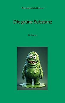 Die grüne Substanz