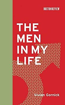 The Men in My Life (Boston Review Books)