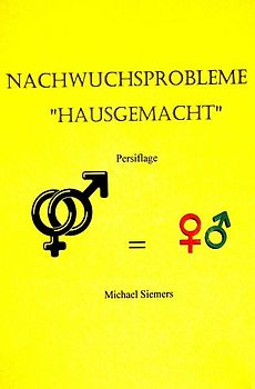 Nachwuchsprobleme Hausgemacht