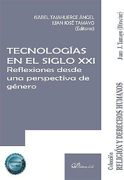 Tecnologías en el siglo XXI : reflexiones desde una perspectiva de género