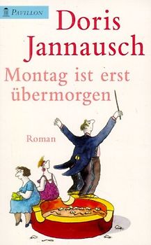 Montag ist erst übermorgen