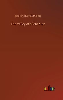 The Valley of Silent Men