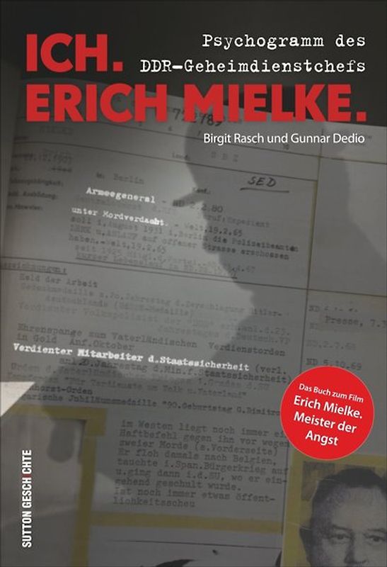 Ich. Erich Mielke